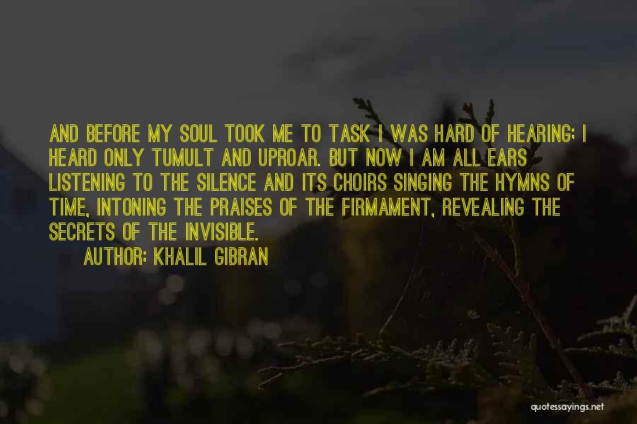 Hearing And Listening Quotes By Khalil Gibran