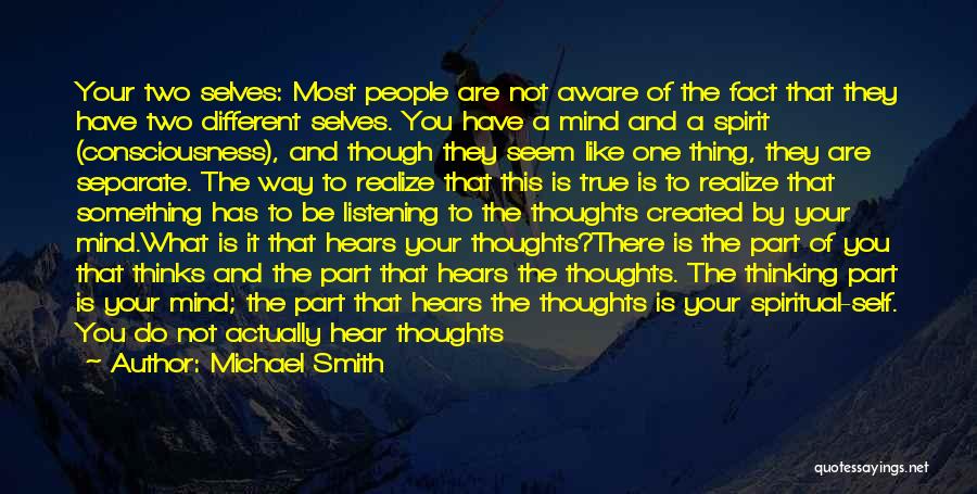 Hearing And Listening Quotes By Michael Smith