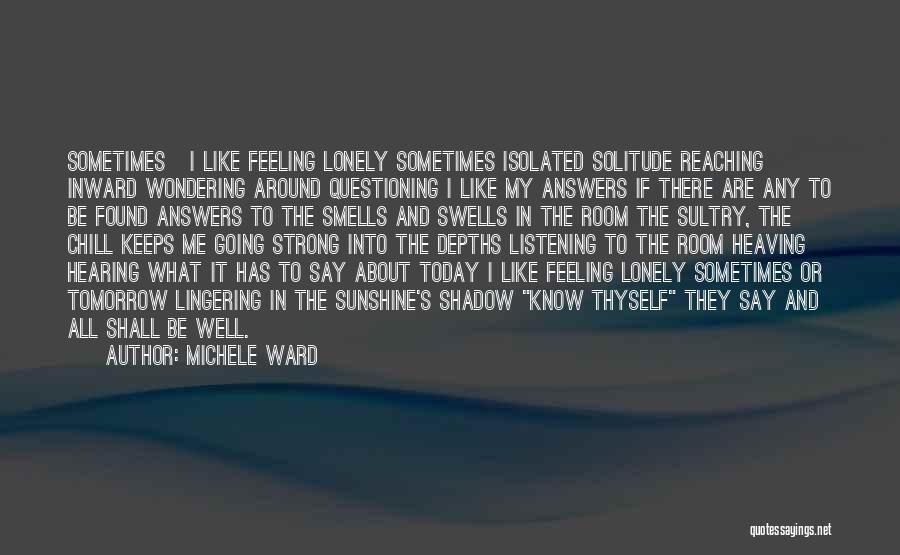 Hearing And Listening Quotes By Michele Ward