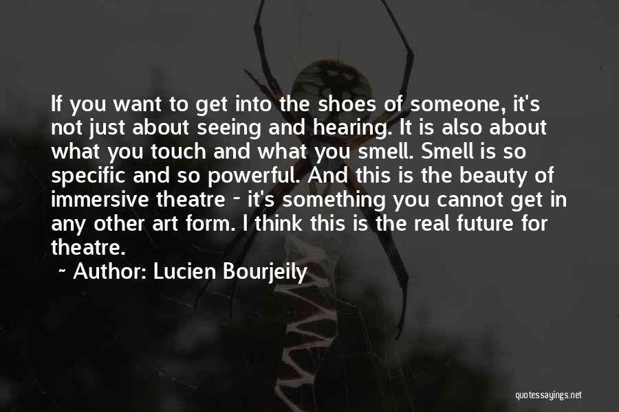Hearing And Seeing Quotes By Lucien Bourjeily