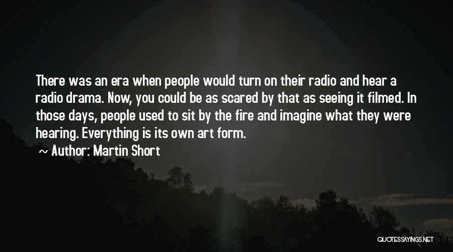 Hearing And Seeing Quotes By Martin Short