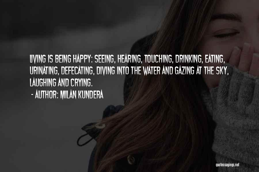 Hearing And Seeing Quotes By Milan Kundera