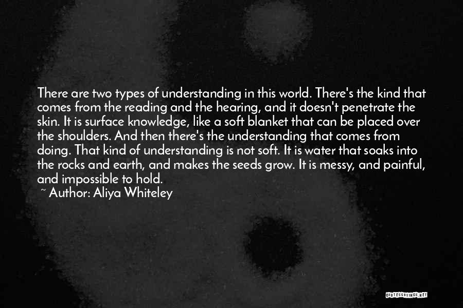 Hearing And Understanding Quotes By Aliya Whiteley