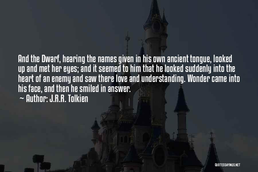 Hearing And Understanding Quotes By J.R.R. Tolkien
