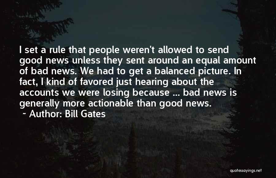 Hearing Bad News Quotes By Bill Gates