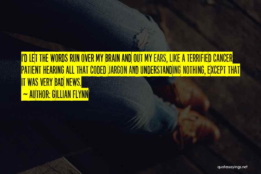 Hearing Bad News Quotes By Gillian Flynn