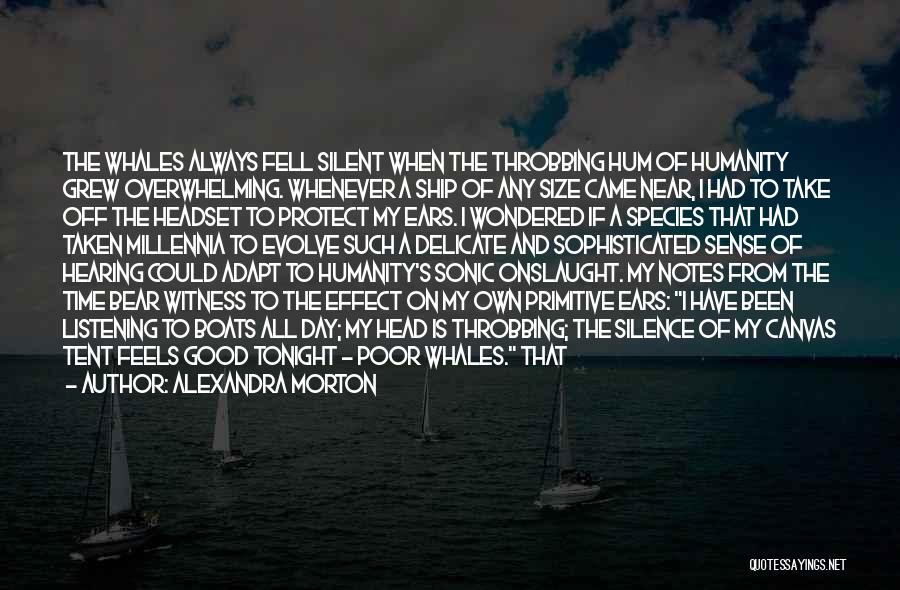 Hearing But Not Listening Quotes By Alexandra Morton