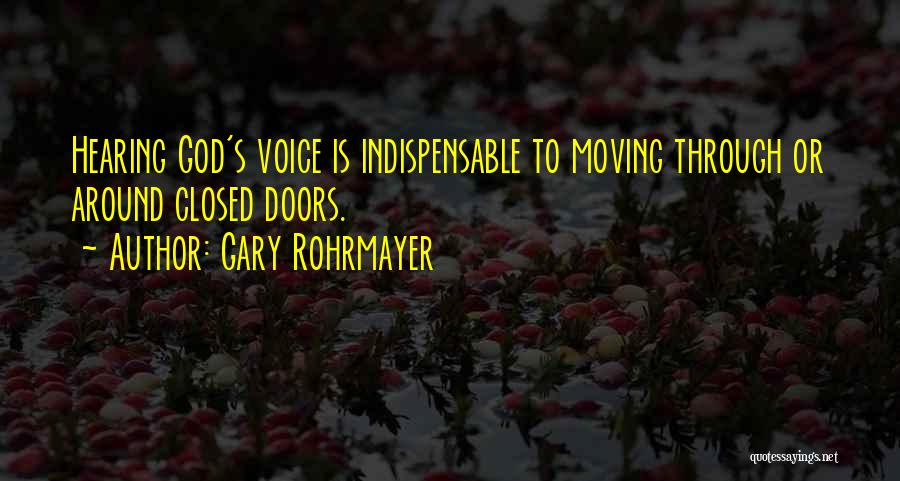 Hearing But Not Listening Quotes By Gary Rohrmayer