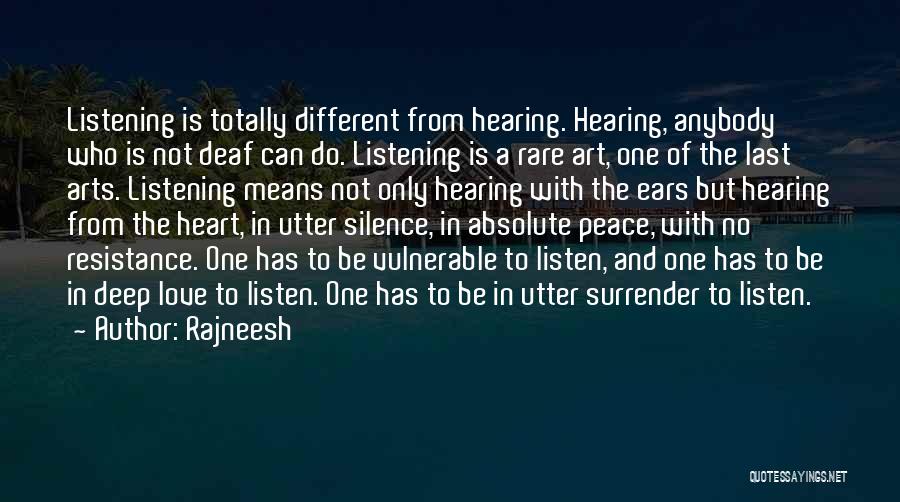 Hearing But Not Listening Quotes By Rajneesh