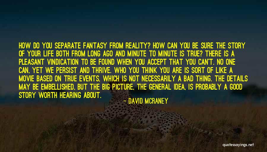 Hearing From You Quotes By David McRaney Hearing From You Quotes By David McRaney
