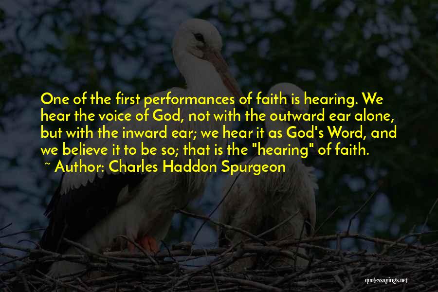 Hearing God Voice Quotes By Charles Haddon Spurgeon