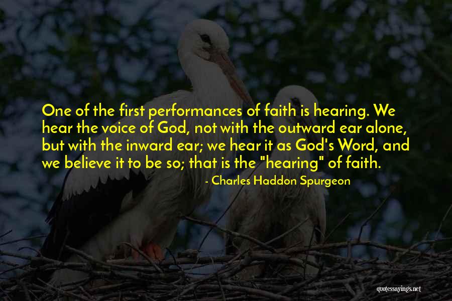 Hearing God Voice Quotes By Charles Haddon Spurgeon