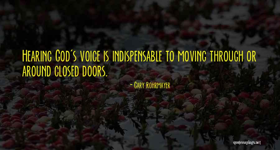 Hearing God Voice Quotes By Gary Rohrmayer