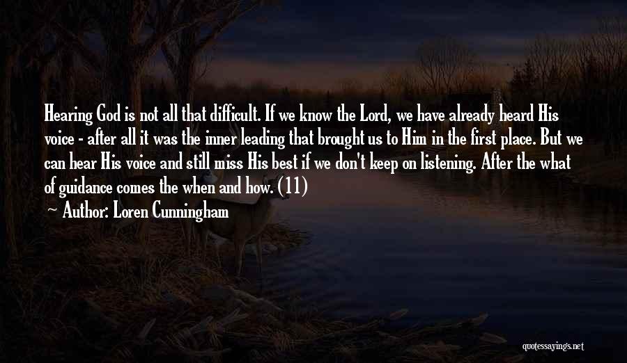 Hearing God Voice Quotes By Loren Cunningham