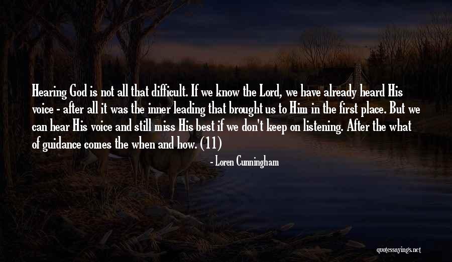 Hearing God Voice Quotes By Loren Cunningham Hearing God Voice Quotes By Loren Cunningham