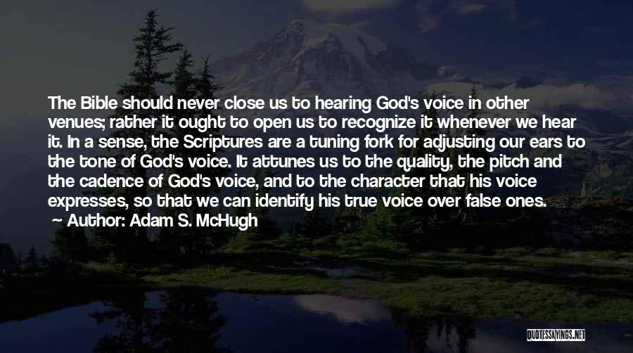 Hearing His Voice Quotes By Adam S. McHugh