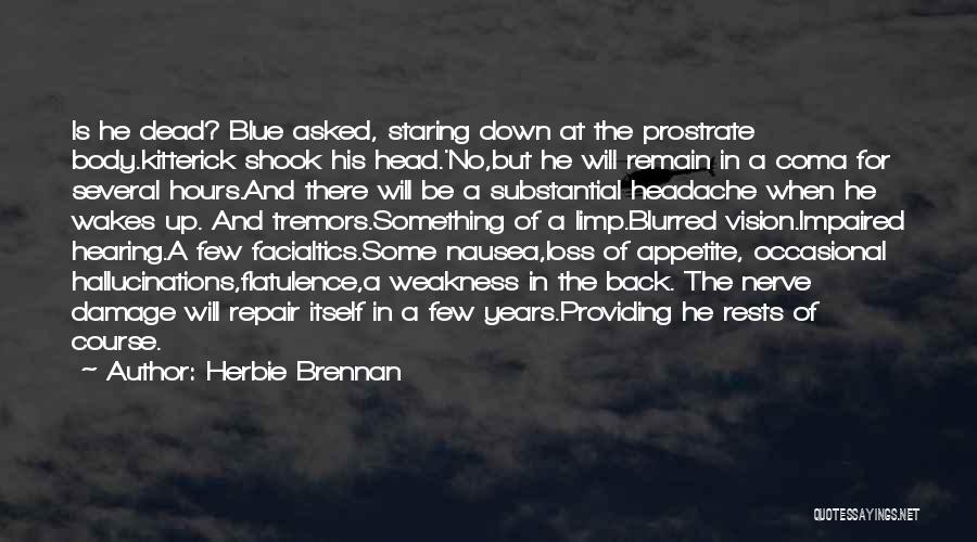 Hearing Impaired Quotes By Herbie Brennan