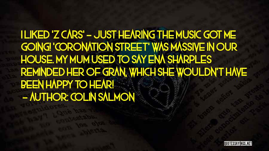 Hearing Music Quotes By Colin Salmon