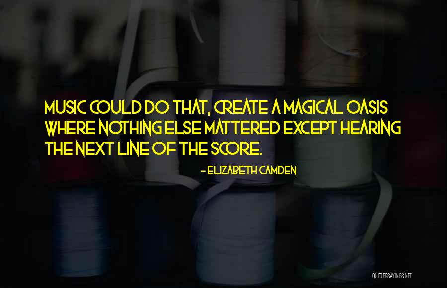 Hearing Music Quotes By Elizabeth Camden