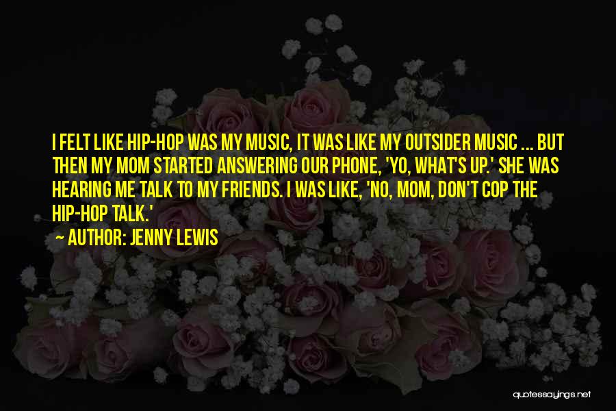 Hearing Music Quotes By Jenny Lewis