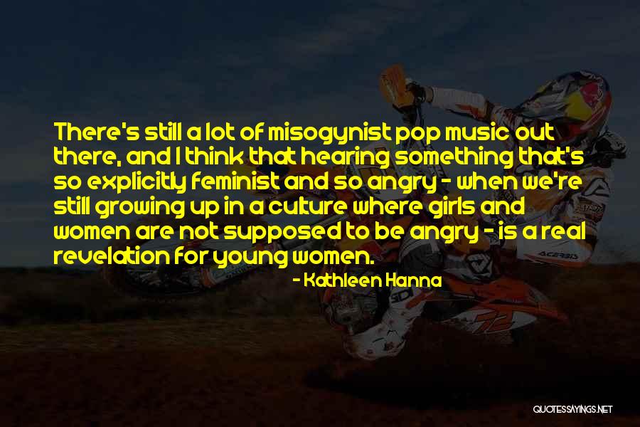 Hearing Music Quotes By Kathleen Hanna Hearing Music Quotes By Kathleen Hanna
