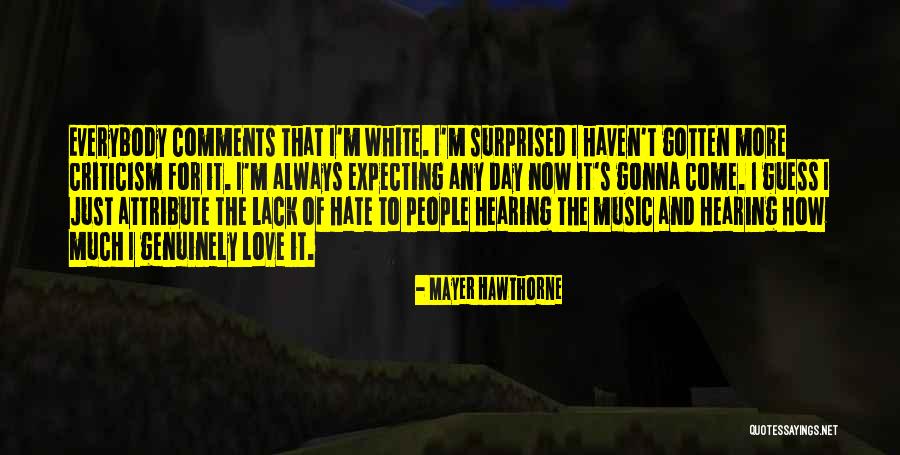 Hearing Music Quotes By Mayer Hawthorne