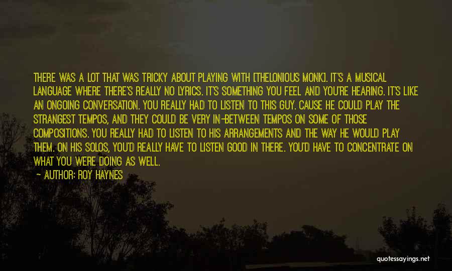 Hearing Music Quotes By Roy Haynes Hearing Music Quotes By Roy Haynes