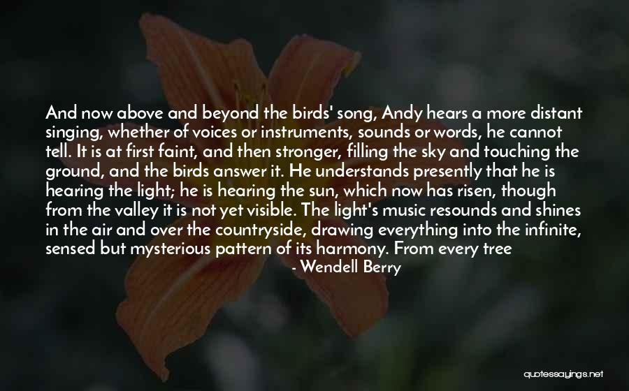 Hearing Music Quotes By Wendell Berry