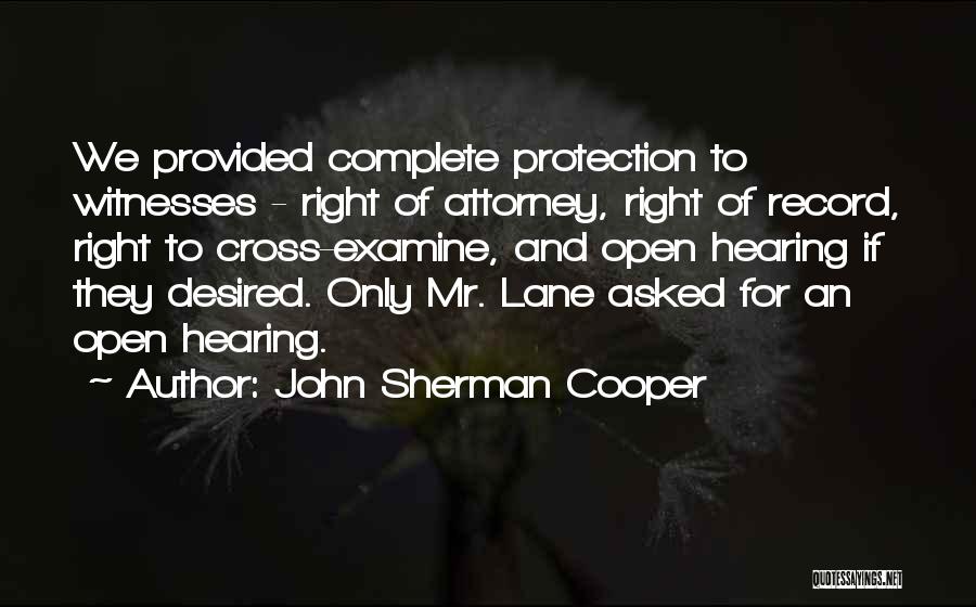 Hearing Protection Quotes By John Sherman Cooper