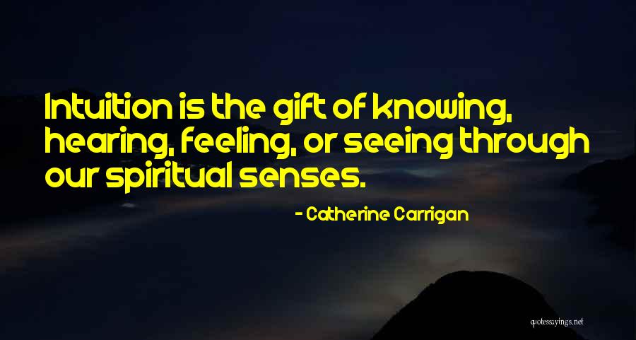 Hearing Quotes Quotes By Catherine Carrigan Hearing Quotes Quotes By Catherine Carrigan