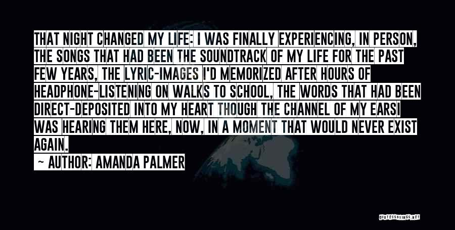 Hearing Songs Quotes By Amanda Palmer