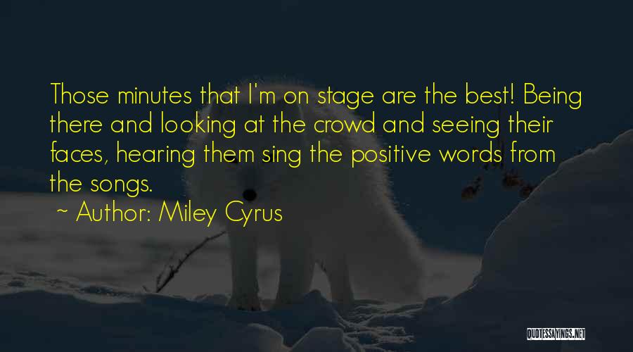 Hearing Songs Quotes By Miley Cyrus