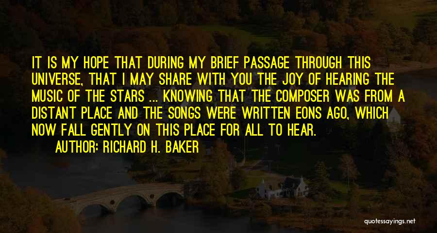 Hearing Songs Quotes By Richard H. Baker