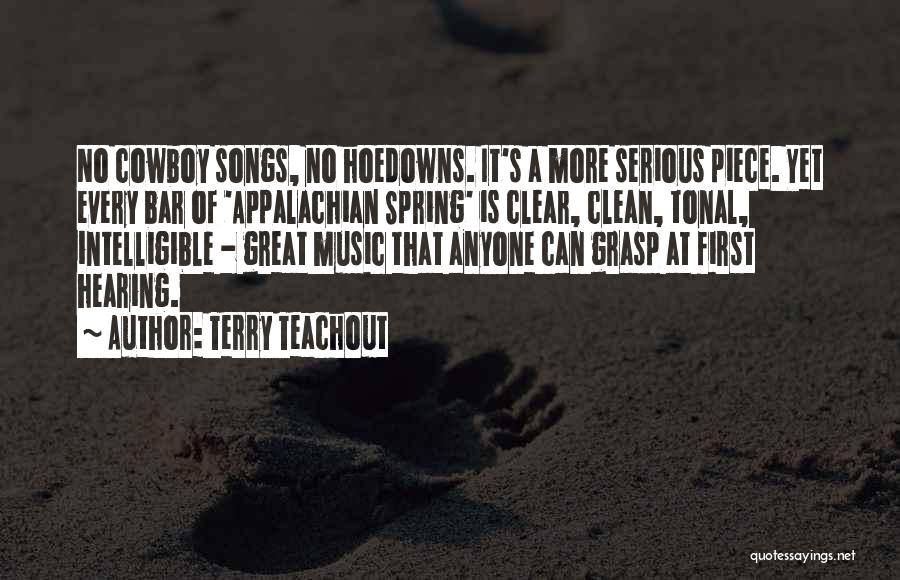 Hearing Songs Quotes By Terry Teachout
