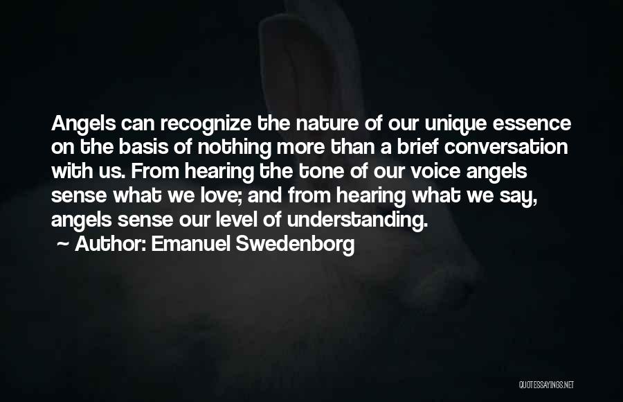 Hearing Your Love's Voice Quotes By Emanuel Swedenborg