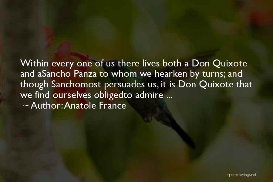 Hearken Quotes By Anatole France