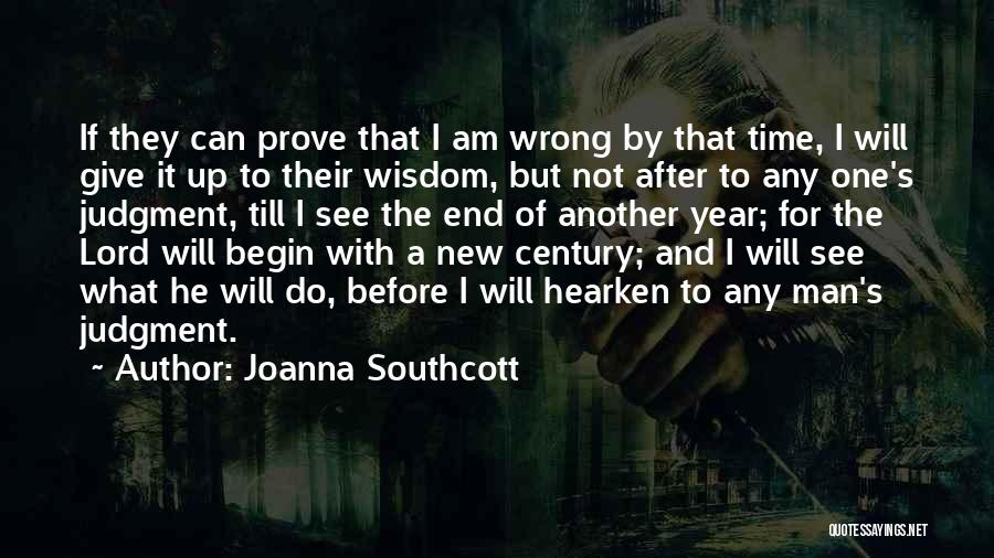 Hearken Quotes By Joanna Southcott