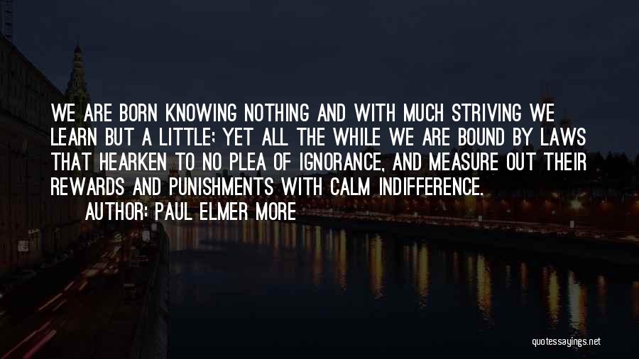 Hearken Quotes By Paul Elmer More