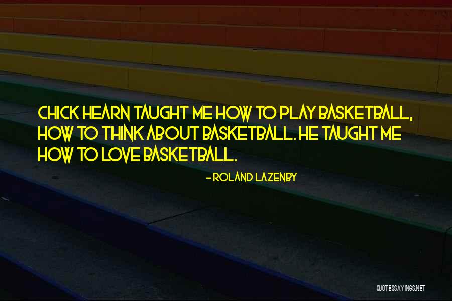 Hearn Quotes By Roland Lazenby Hearn Quotes By Roland Lazenby