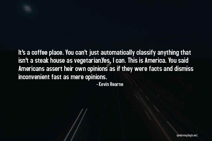 Hearne Quotes By Kevin Hearne Hearne Quotes By Kevin Hearne