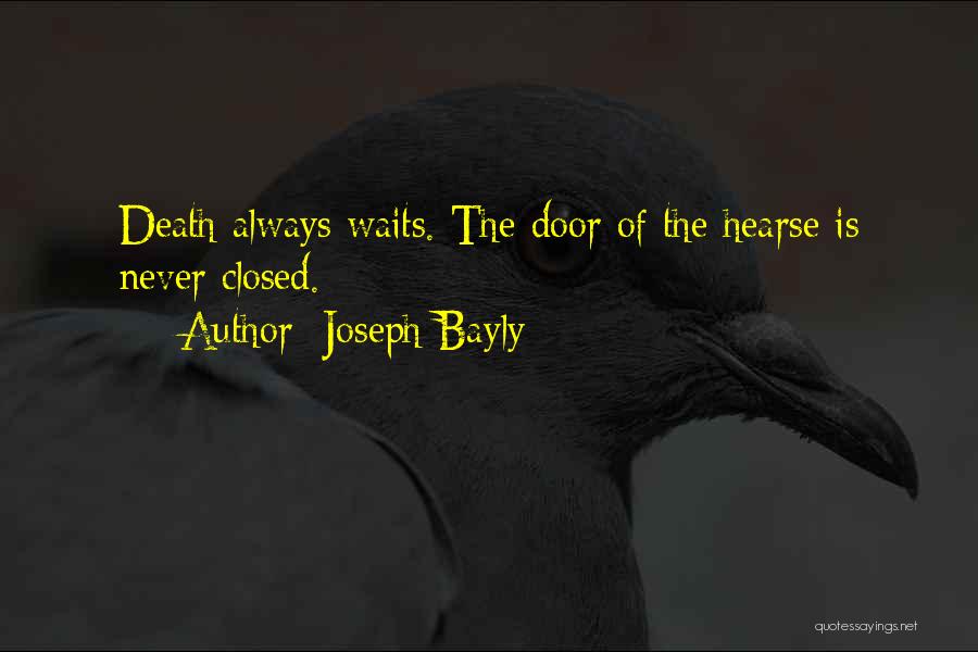 Hearse Quotes By Joseph Bayly