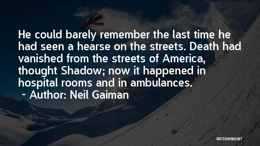Hearse Quotes By Neil Gaiman