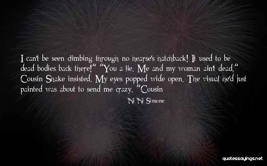 Hearse Quotes By Ni-Ni Simone Hearse Quotes By Ni-Ni Simone
