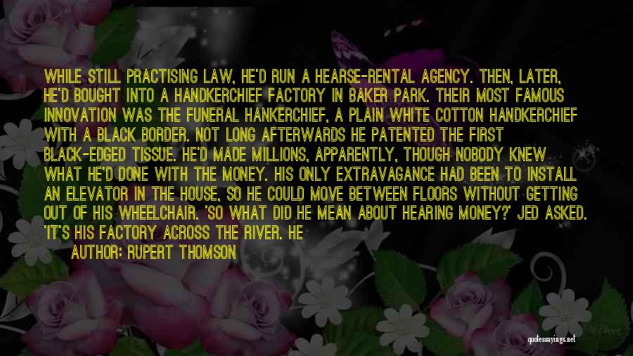 Hearse Quotes By Rupert Thomson