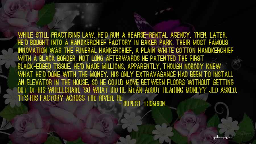 Hearse Quotes By Rupert Thomson