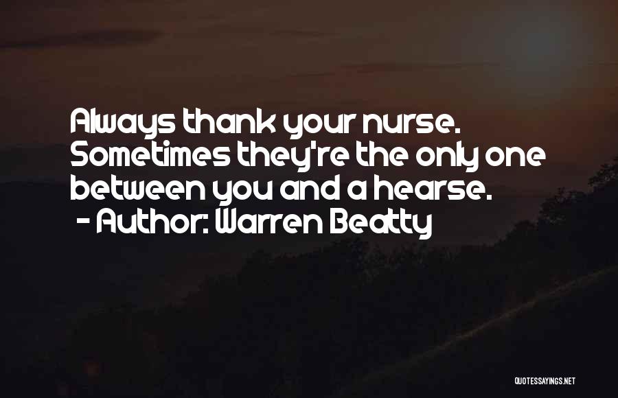 Hearse Quotes By Warren Beatty
