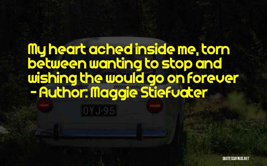 Heart Ached Quotes By Maggie Stiefvater