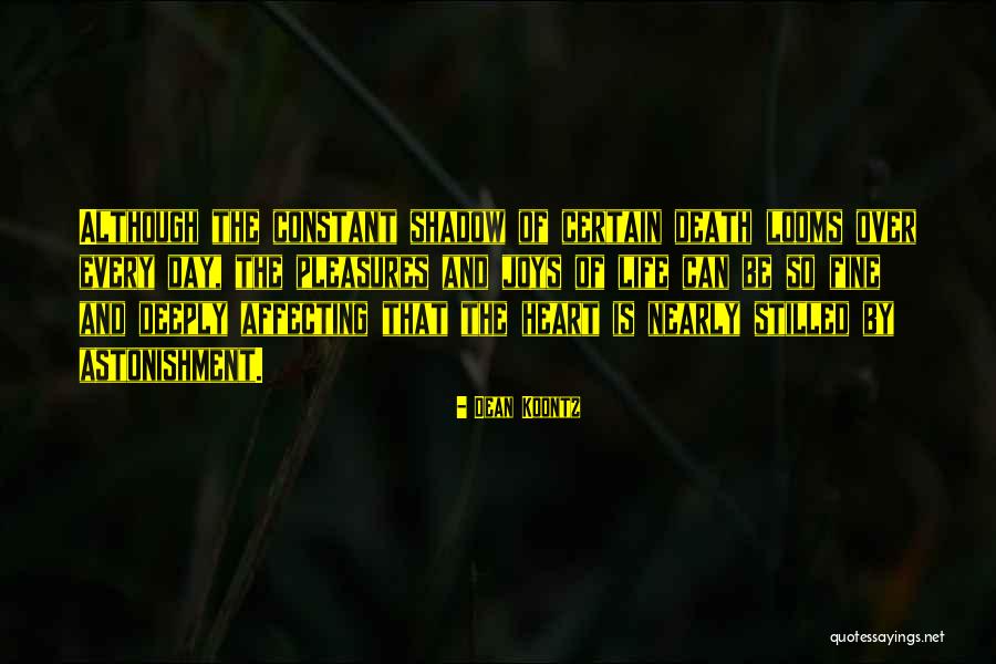 Heart Affecting Quotes By Dean Koontz Heart Affecting Quotes By Dean Koontz