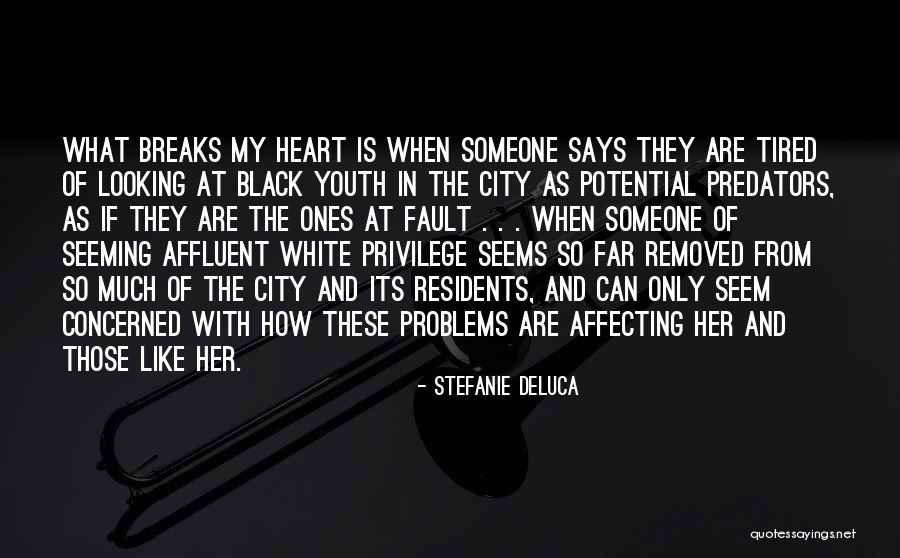 Heart Affecting Quotes By Stefanie DeLuca Heart Affecting Quotes By Stefanie DeLuca
