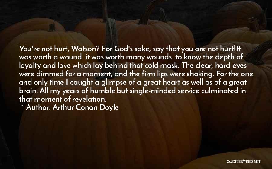 Heart And Brain Love Quotes By Arthur Conan Doyle